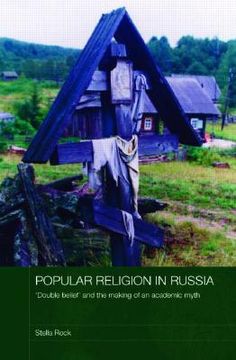 portada popular religion in russia: double belief and the making of an academic myth