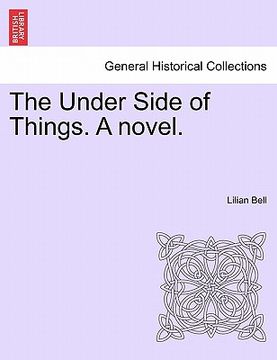 portada the under side of things. a novel. (en Inglés)
