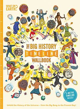 portada The Big History Timeline Wallbook: Unfold the History of the Universe - From the Big Bang to the Present Day (Timeline Wallbooks)