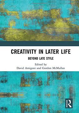 portada Creativity in Later Life: Beyond Late Style (en Inglés)