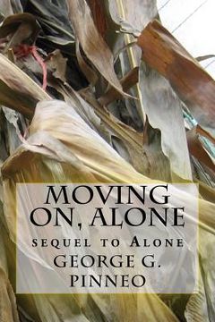 portada Moving On, Alone: Sequel to Alone (in English)