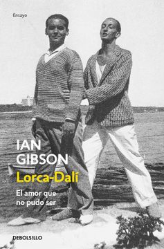 portada Lorca-Dalí: El Amor que no Pudo ser (Ensayo | Biografía)