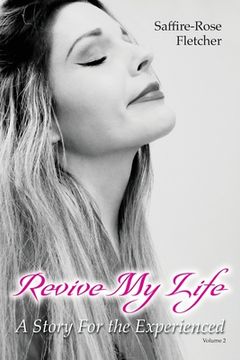 portada Revive My Life: A Story For the Experienced (en Inglés)