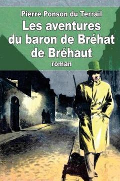 portada Les aventures du baron de Bréhat de Bréhaut (en Francés)