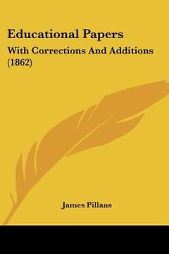 portada educational papers: with corrections and additions (1862) (en Inglés)