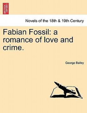 portada fabian fossil: a romance of love and crime. (in English)