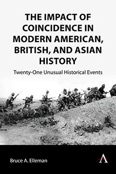 portada The Impact of Coincidence in Modern American, British, and Asian History: Twenty-One Unusual Historical Events (Anthem Impact, 1) (in English)