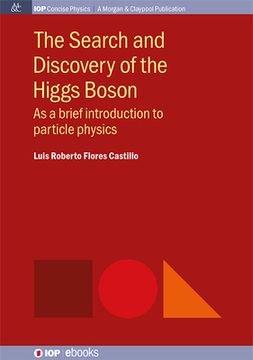 portada The Search and Discovery of the Higgs Boson: As a brief introduction to particle physics (en Inglés)