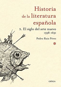 portada El siglo del arte nuevo 1598-1691 (in Spanish)