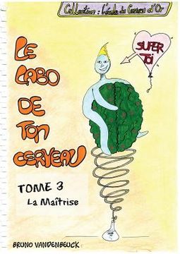 portada Le Labo de TON Cerveau - Tome 3: La Maîtrise (en Francés)