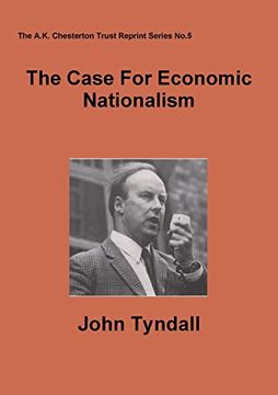portada The Case for Economic Nationalism (A. K. Chesterton Trust Reprint) (en Inglés)
