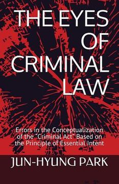 portada The Eyes of Criminal Law: Errors in the Conceptualization of the (en Inglés)