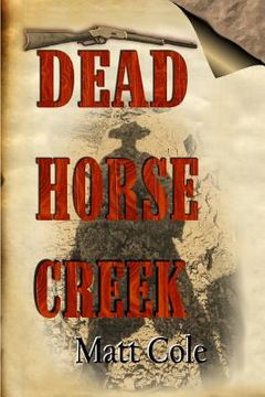 portada Dead Horse Creek (en Inglés)