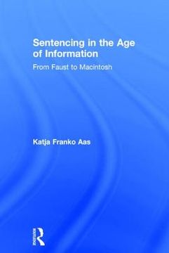 portada sentencing in the age of information: from faust to macintosh (en Inglés)