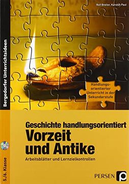 portada Geschichte Handlungsorientiert: Vorzeit und Antike: Arbeitsblätter und Lernzielkontrollen (5. Und 6. Klasse) (en Alemán)