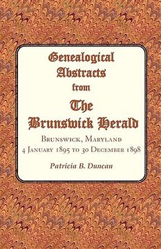 portada genealogical abstracts from the brunswick herald. brunswick, maryland, 4 january 1895 to 30 december 1898 (en Inglés)