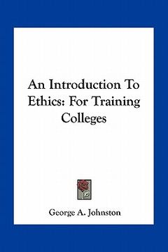 portada an introduction to ethics: for training colleges (en Inglés)