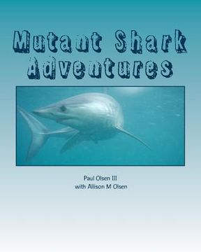 portada Mutant Shark Adventures: Dawn of creation (in English)