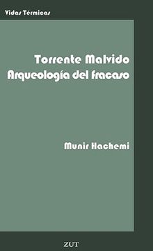 portada Gonzalo Torrente Malvido. Arqueologia del Fracaso. (in Spanish)