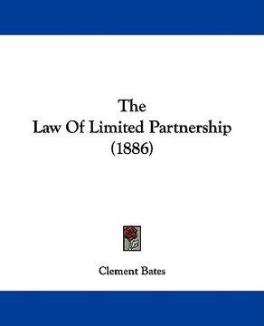 portada the law of limited partnership (1886) (en Inglés)