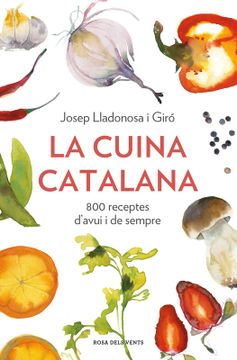 portada LA CUINA CATALANA. 800 RECEPTES D’AVUI I - LLADONOSA I GIRO, JOSEP - Libro Físico (in Catalá)