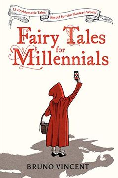 portada Fairy Tales for Millennials: 12 Problematic Stories Retold for the Modern World (en Inglés)