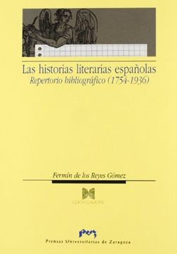 portada Las historias literarias españolas. Repertorio bibliográfico (1754-1936) (Humanidades) (in Spanish)