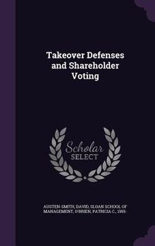 portada Takeover Defenses and Shareholder Voting (en Inglés)