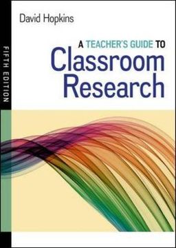 portada A Teacher's Guide to Classroom Research (uk Higher Education oup Humanities & Social Sciences Educati) (en Inglés)