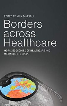portada Borders Across Healthcare: Moral Economies of Healthcare and Migration in Europe 