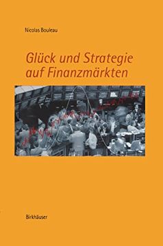 portada Glück und Strategie auf Finanzmärkten: Mathematische Grundlagen und Konzepte (in German)