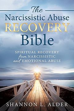 portada The Narcissistic Abuse Recovery Bible: Spiritual Recovery From Narcissistic and Emotional Abuse (en Inglés)