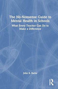 portada The No-Nonsense Guide to Mental Health in Schools: What Every Teacher can do to Make a Difference (in English)