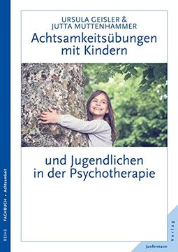 portada Achtsamkeitsübungen mit Kindern und Jungendlichen in der Psychotherapie (en Alemán)