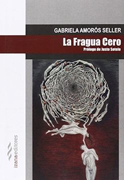 portada La Fragua Cero (narrativa Izana, Band 11) (in Spanish)