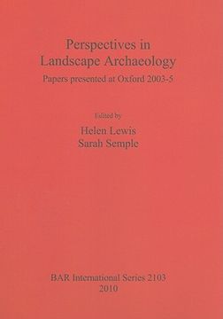 portada perspectives in landscape archaeology: papers presented at oxford 2003-5 (in English)