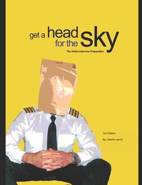 portada Get a head for the Sky: Airline Interview Preparation (en Inglés)