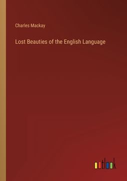portada Lost Beauties of the English Language (en Inglés)