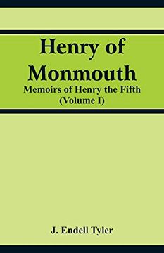 portada Henry of Monmouth: Memoirs of Henry the Fifth (Volume 1) (en Inglés)