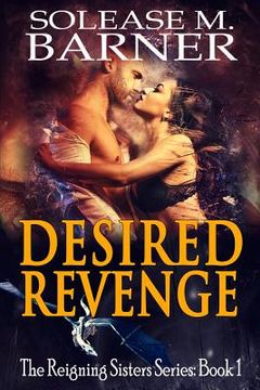 portada Desired Revenge: The Reigning Sisters (en Inglés)