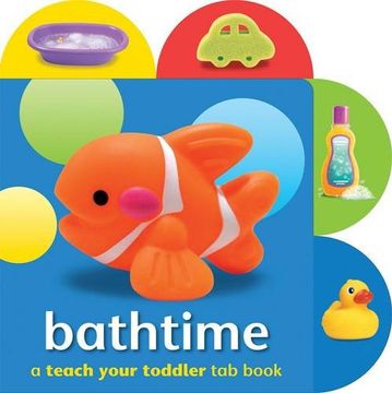 portada BABY LOVES -  BATH TIME TEACH YOUR TODDLER TAB BOOK