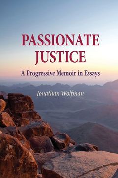 portada Passionate Justice: A Progressive Memoir in Essays