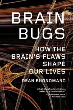 portada Brain Bugs: How the Brain's Flaws Shape our Lives (in English)