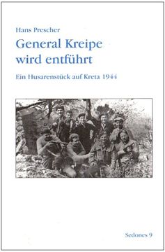 portada General Kreipe wird entführt: Ein Husarenstück auf Kreta 1944 (en Alemán)