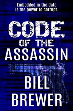 portada Code of the Assassin: Embedded in the data is the power to corrupt (en Inglés)