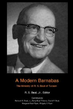 portada a modern barnabas: the ministry of r. s. beal of tucson (en Inglés)