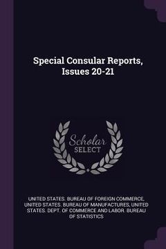 portada Special Consular Reports, Issues 20-21