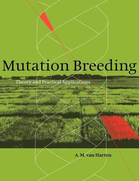 portada Mutation Breeding: Theory and Practical Applications (en Inglés)