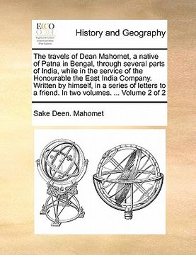 portada the travels of dean mahomet, a native of patna in bengal, through several parts of india, while in the service of the honourable the east india compan (en Inglés)