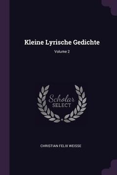 portada Kleine Lyrische Gedichte; Volume 2